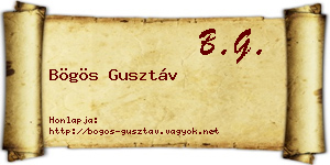 Bögös Gusztáv névjegykártya